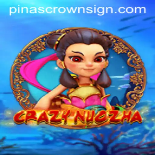 Exploring the Intriguing World of CrazyNuoZha: The Phenomenon of Pinascrown