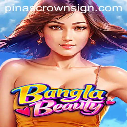 Exploring 'BanglaBeauty': A Captivating Adventure with the Pinascrown